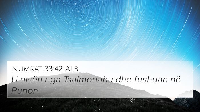 Numrat 33:42 ALB 4K Wallpaper - U nisën nga Tsalmonahu dhe fushuan në - 4K Wallpaper Bible Verse