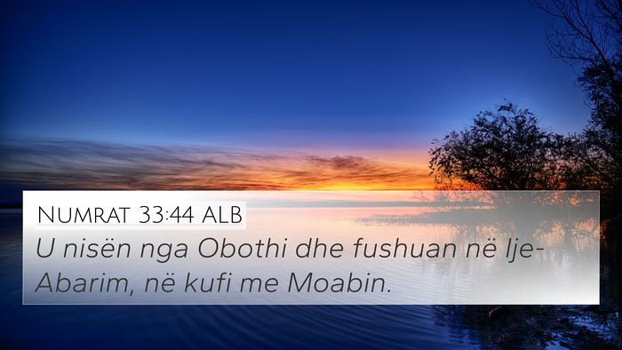 Numrat 33:44 ALB 4K Wallpaper - U nisën nga Obothi dhe fushuan në Ije-Abarim, - 4K Wallpaper Bible Verse