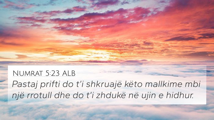 Numrat 5:23 ALB 4K Wallpaper - Pastaj prifti do t’i shkruajë këto mallkime - 4K Wallpaper Bible Verse