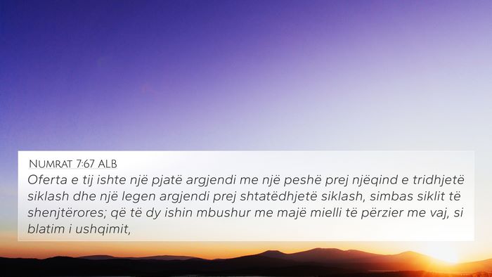 Numrat 7:67 ALB 4K Wallpaper - Oferta e tij ishte një pjatë argjendi me një - 4K Wallpaper Bible Verse