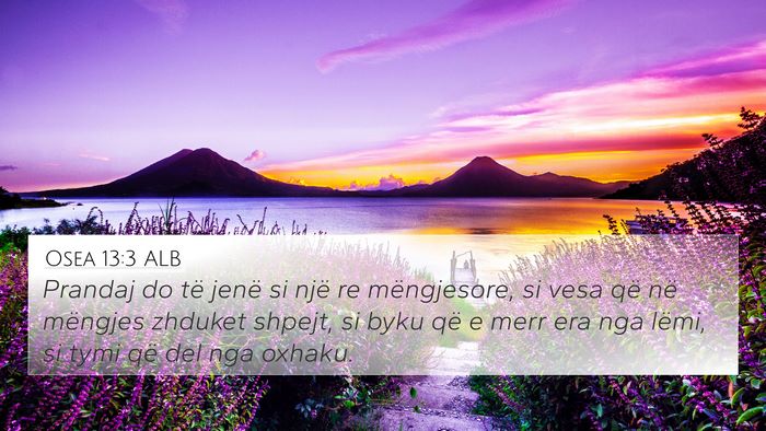 Osea 13:3 ALB Bible Verse Image