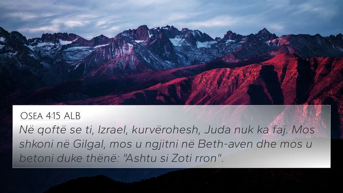 Osea 4:15 ALB Bible Verse Image
