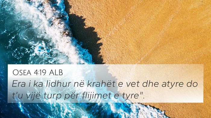Osea 4:19 ALB 4K Wallpaper - Era i ka lidhur në krahët e vet dhe atyre do - 4K Wallpaper Bible Verse
