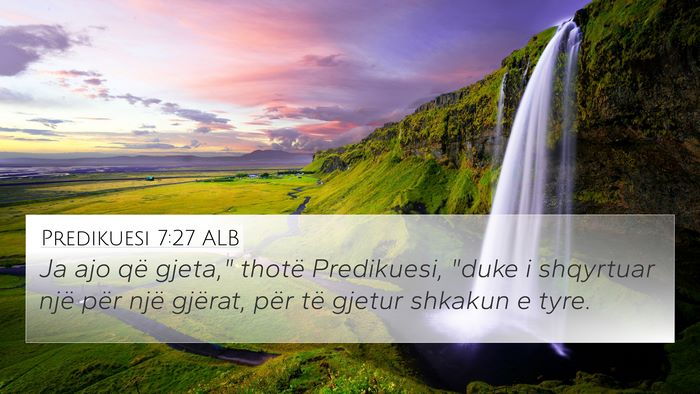 Predikuesi 7:27 ALB Bible Verse Image