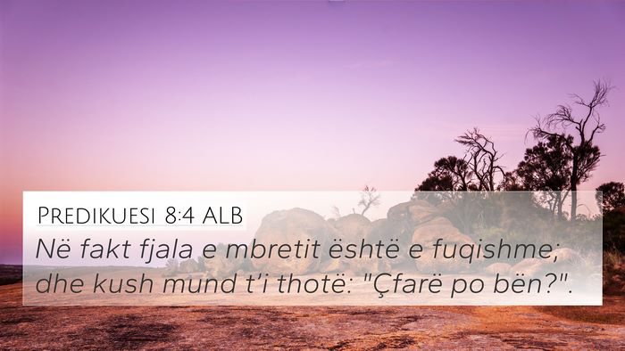 Predikuesi 8:4 ALB Bible Verse Image