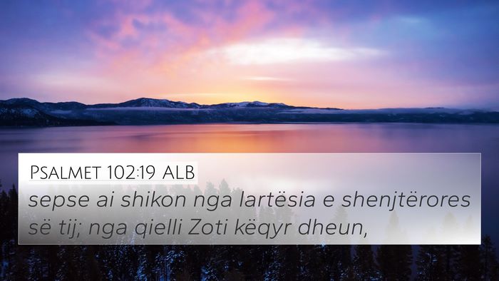 Psalmet 102:19 ALB Bible Verse Image