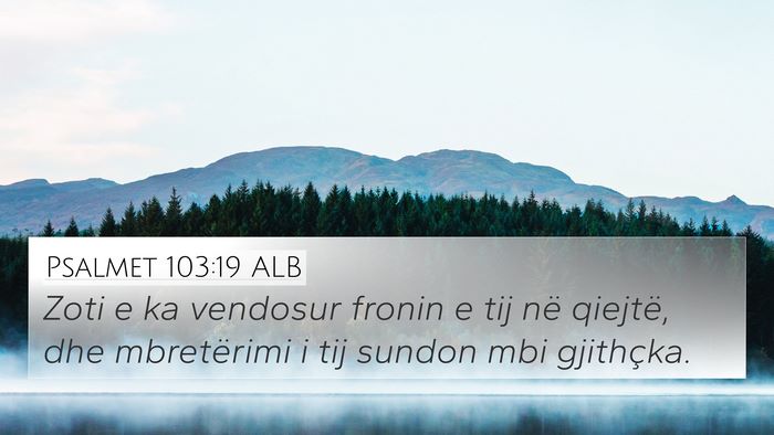 Psalmet 103:19 ALB Bible Verse Image