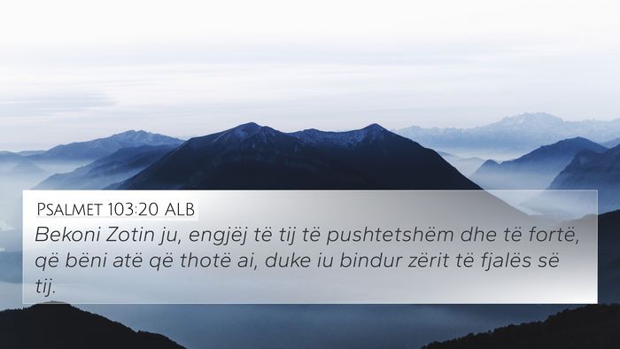 Psalmet 103:20 ALB Bible Verse Image