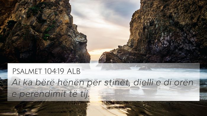 Psalmet 104:19 ALB Bible Verse Image