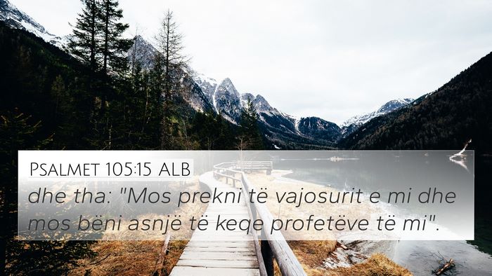 Psalmet 105:15 ALB Bible Verse Image