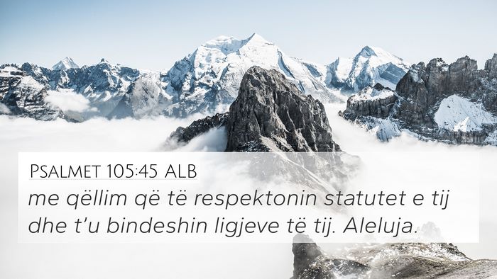 Psalmet 105:45 ALB Bible Verse Image