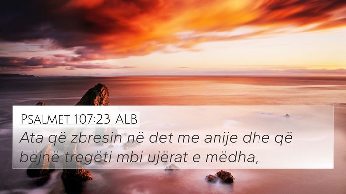 Psalmet 107:23 ALB Bible Verse Image