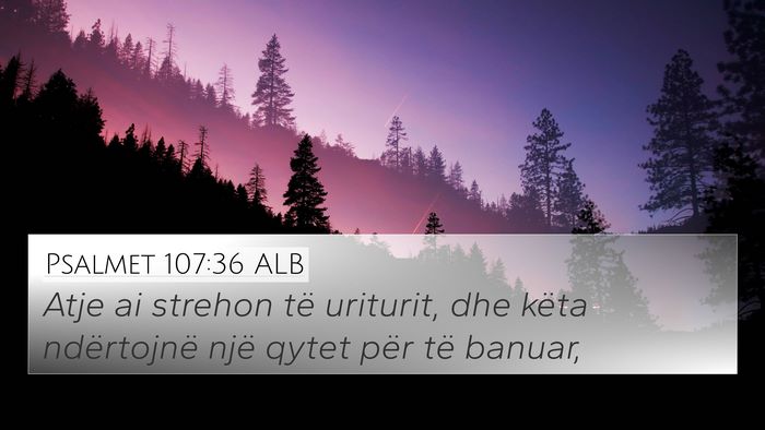 Psalmet 107:36 ALB Bible Verse Image