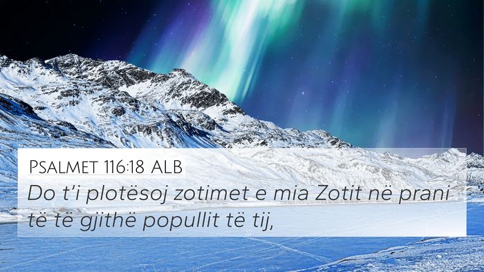 Psalmet 116:18 ALB Bible Verse Image