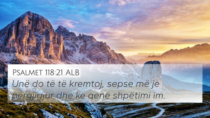 Psalmet 118:21 ALB Bible Verse Image