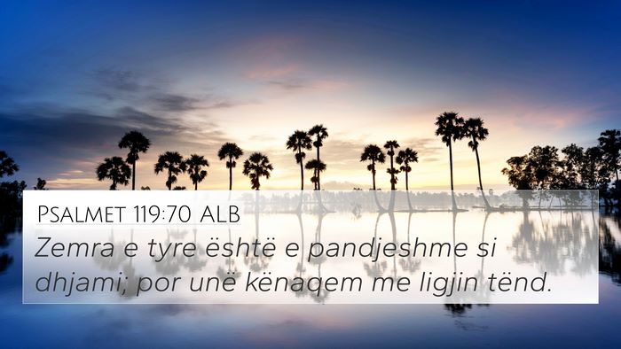 Psalmet 119:70 ALB Bible Verse Image