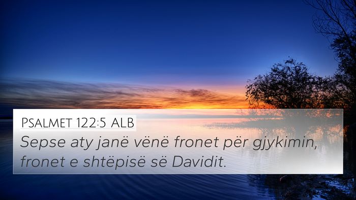 Psalmet 122:5 ALB Bible Verse Image