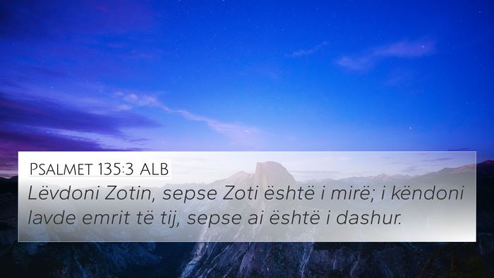 Psalmet 135:3 ALB Bible Verse Image