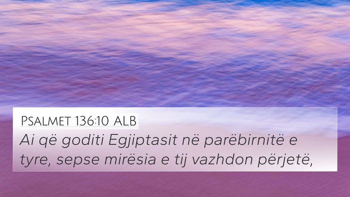 Psalmet 136:10 ALB Bible Verse Image
