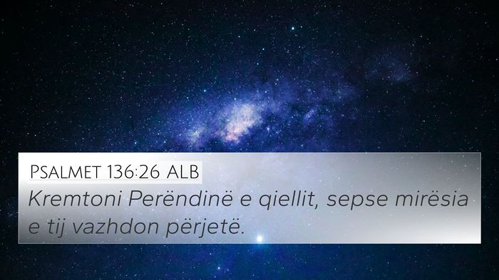 Psalmet 136:26 ALB Bible Verse Image