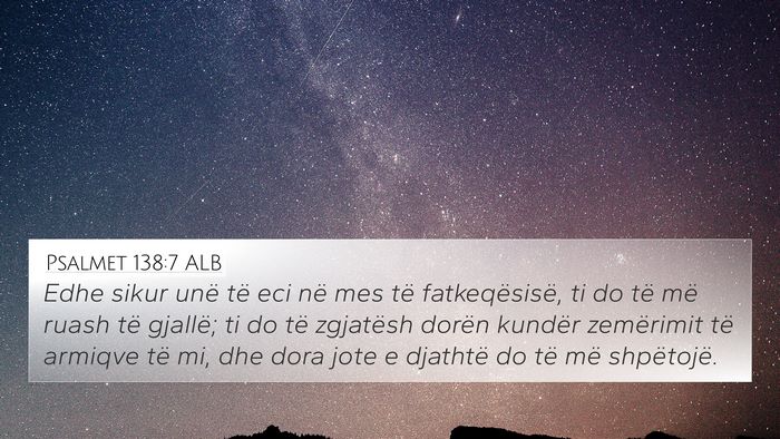 Psalmet 138:7 ALB Bible Verse Image
