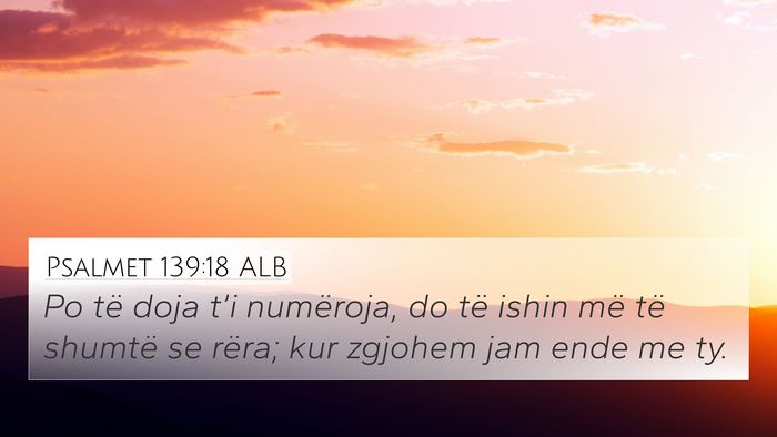 Psalmet 139:18 ALB Bible Verse Image