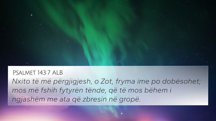Psalmet 143:7 ALB Bible Verse Image
