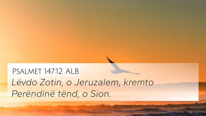 Psalmet 147:12 ALB Bible Verse Image
