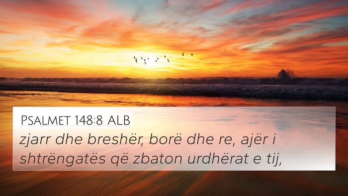 Psalmet 148:8 ALB Bible Verse Image