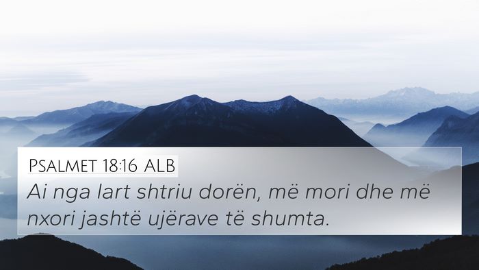 Psalmet 18:16 ALB Bible Verse Image