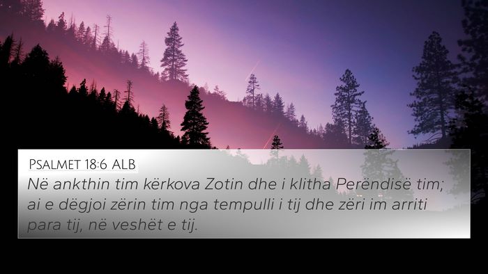 Psalmet 18:6 ALB Bible Verse Image