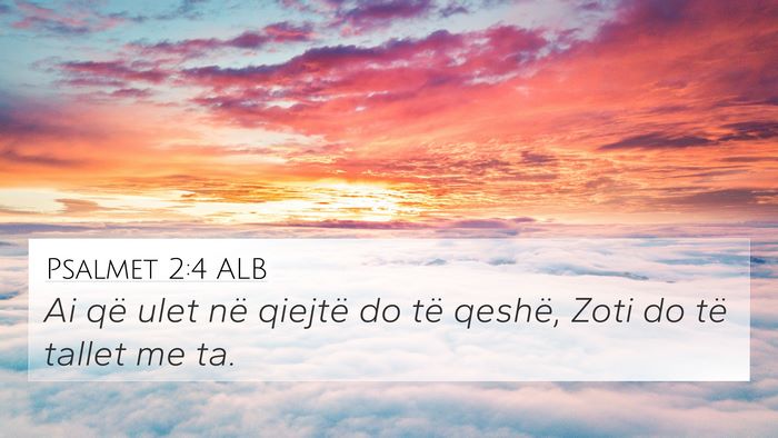 Psalmet 2:4 ALB Bible Verse Image