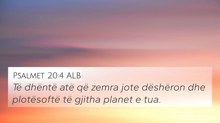Psalmet 20:4 ALB Bible Verse Image