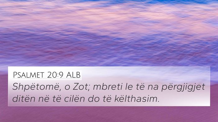 Psalmet 20:9 ALB Bible Verse Image
