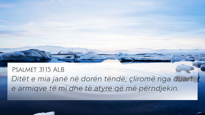 Psalmet 31:15 ALB Bible Verse Image