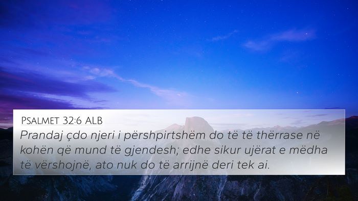 Psalmet 32:6 ALB Bible Verse Image