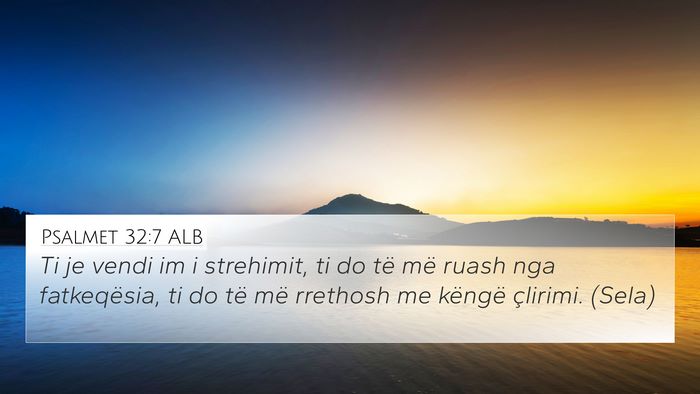 Psalmet 32:7 ALB Bible Verse Image