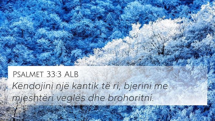 Psalmet 33:3 ALB Bible Verse Image