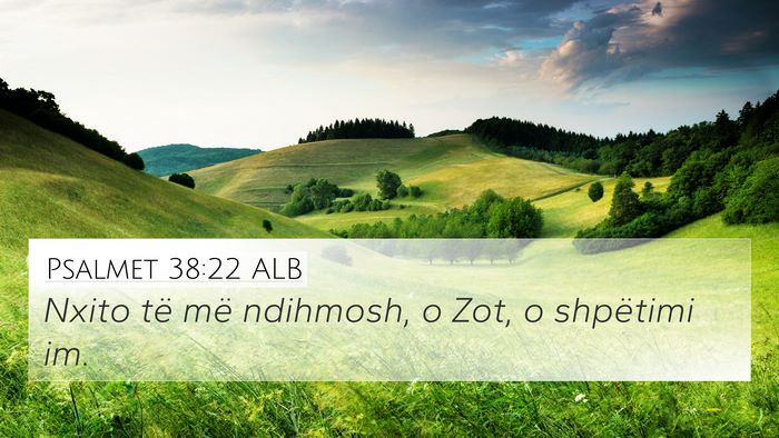 Psalmet 38:22 ALB Bible Verse Image