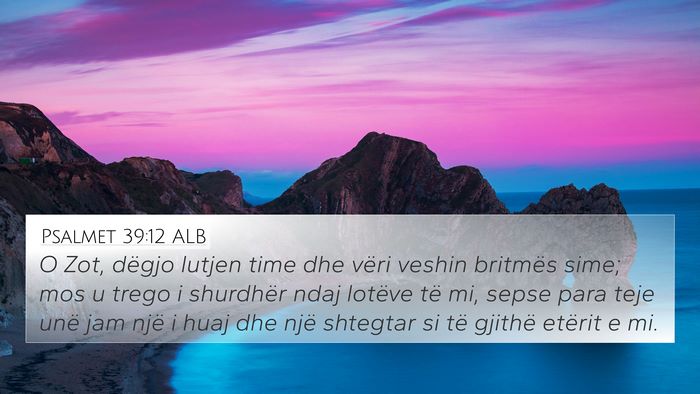 Psalmet 39:12 ALB Bible Verse Image