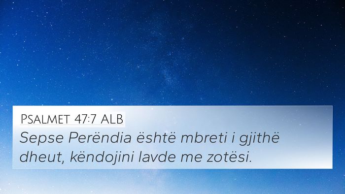 Psalmet 47:7 ALB Bible Verse Image