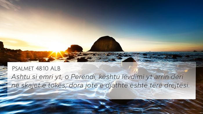 Psalmet 48:10 ALB Bible Verse Image