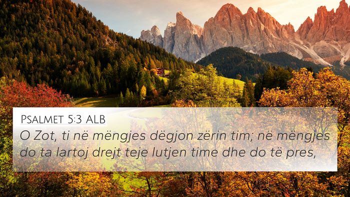 Psalmet 5:3 ALB Bible Verse Image