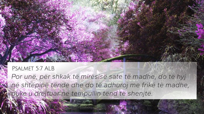 Psalmet 5:7 ALB Bible Verse Image
