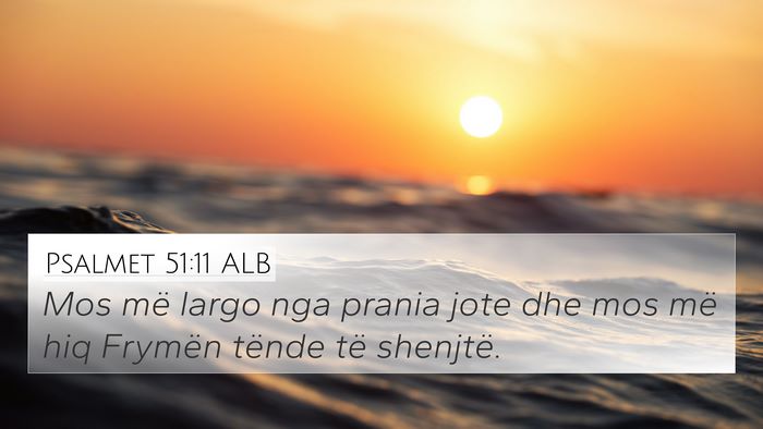Psalmet 51:11 ALB Bible Verse Image
