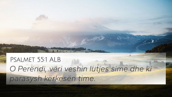 Psalmet 55:1 ALB Bible Verse Image