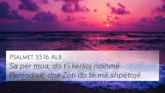 Psalmet 55:16 ALB Bible Verse Image