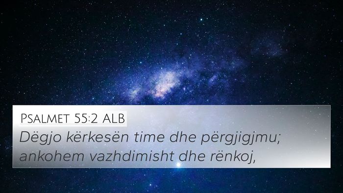 Psalmet 55:2 ALB Bible Verse Image