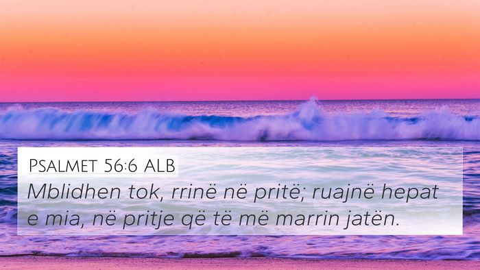 Psalmet 56:6 ALB Bible Verse Image