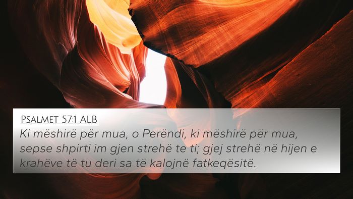 Psalmet 57:1 ALB Bible Verse Image